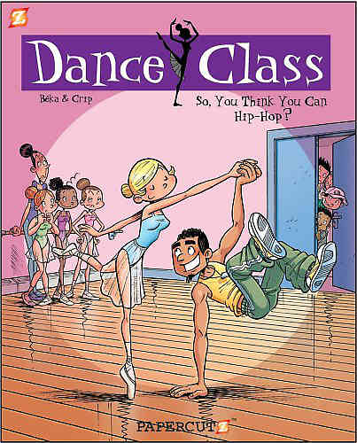 Dance Class Bk 01 So You Think You Can Hip Hop