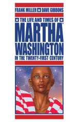 Life and Times of Martha Washington in the Twenty-First Century