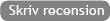 Skriv recension