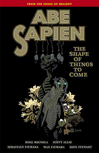 Abe Sapien Bk 04 The Shape of Things to Come