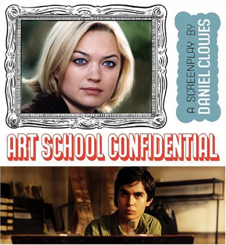 Art School Confidential A Screeplay