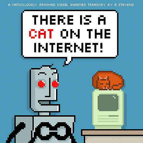 Diesel Sweeties Bk 03 There Is A Cat On the Internet