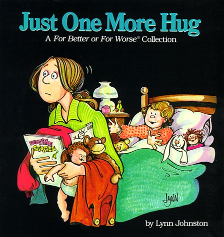 For Better or for Worse Bk 04 Just One More Hug