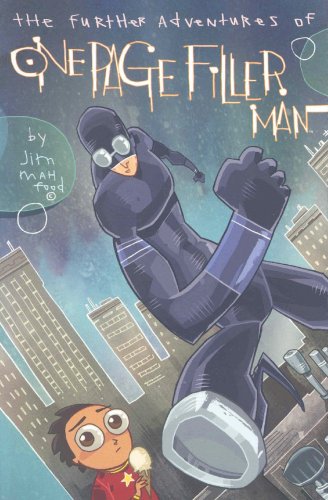 Further Adventures of One Page Filler Man