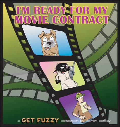 Get Fuzzy Bk 07 I'm Ready for My Movie Contract