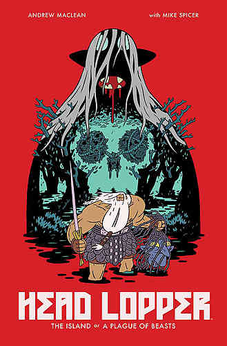Head Lopper Bk 01 The Island or A Plague of Beasts