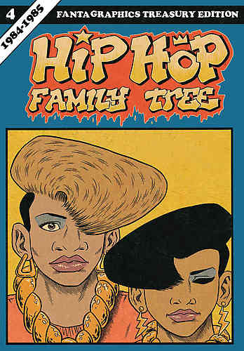 Hip Hop Family Tree Bk 04 1984-1985