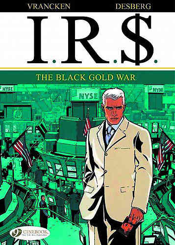 I.R.$. (IRS) Bk 06 Black Gold War