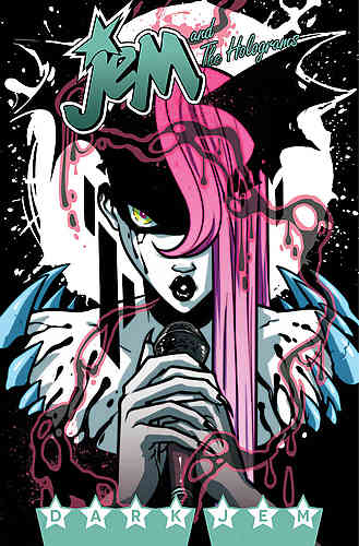 Jem and the Holograms Bk 03 Dark Jem