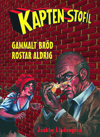 Kapten Stofil Gammalt bröd rostar aldrig