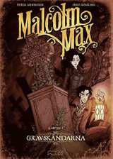 Malcom Max Vol 1 Gravskändarna