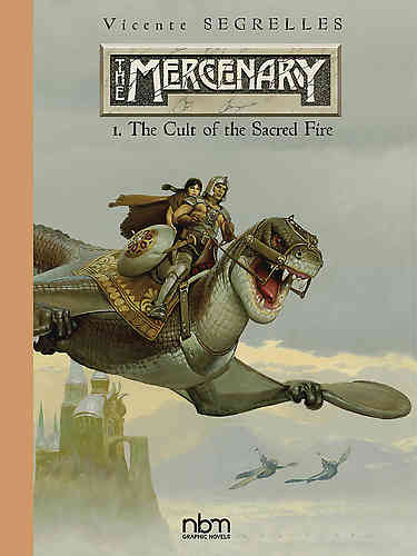 Mercenary Definitive Ed HC 01 the Cult of the Sacred Fire