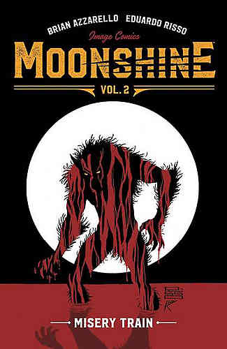 Moonshine Bk 02 Misery Train