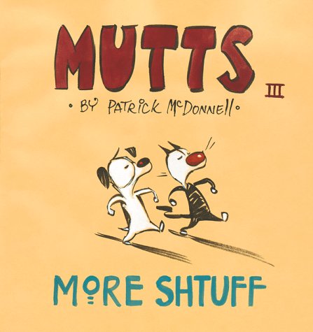 Mutts Bk 03 More Shtuff