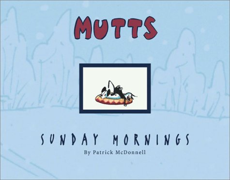 Mutts Sunday Mornings
