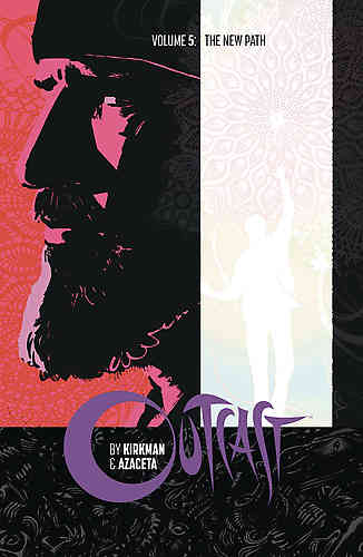 Outcast by Kirkman & Azaceta Bk 05 The New Path