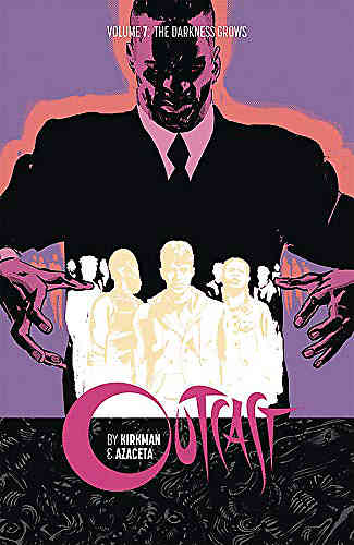 Outcast by Kirkman & Azaceta Bk 07