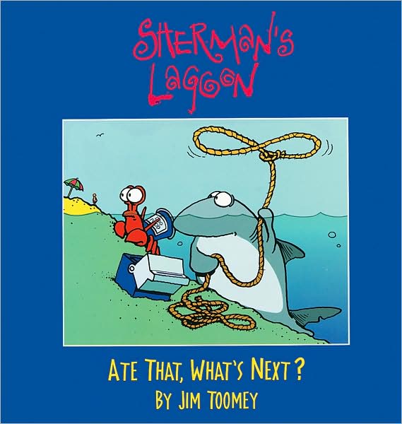 Sherman's Lagoon Bk 01 Ate That, What's Next?