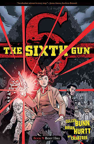 Sixth Gun Bk 09 Boot Hill
