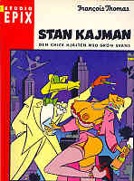 Stan Kajman Den chicke hjälten med grön svans (Studio Epix 12)