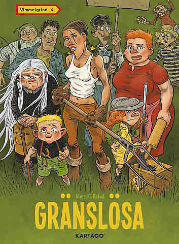 Vimmelgrind Vol. 04 Gränslösa