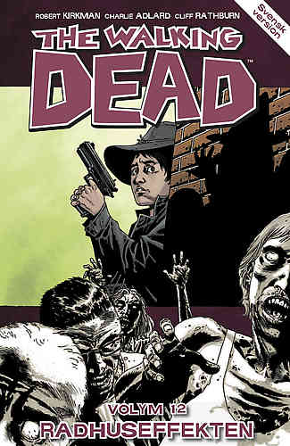 The Walking Dead Vol 12 Radhuseffekten