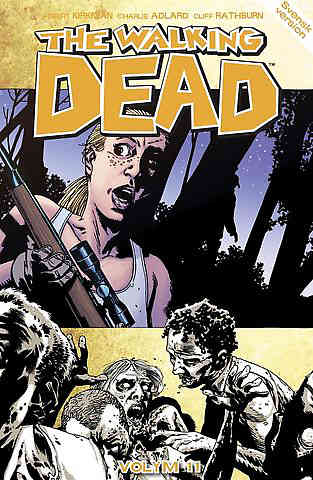 The Walking Dead Vol 11 Jägarna