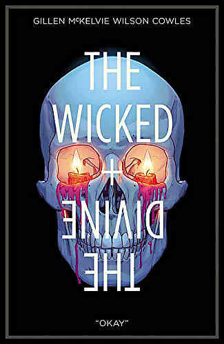 Wicked & Divine Bk 09 "Okay"