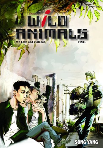 Wild Animals Bk 02 Love and Violence