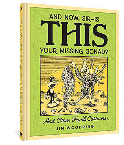 And Now, Sir � Is THIS Your Missing Gonad?