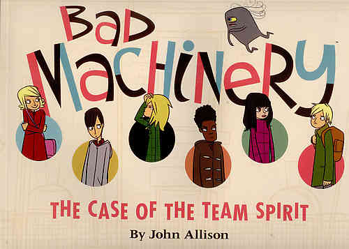 Bad Machinery Bk 01 Case of the Team Spirit