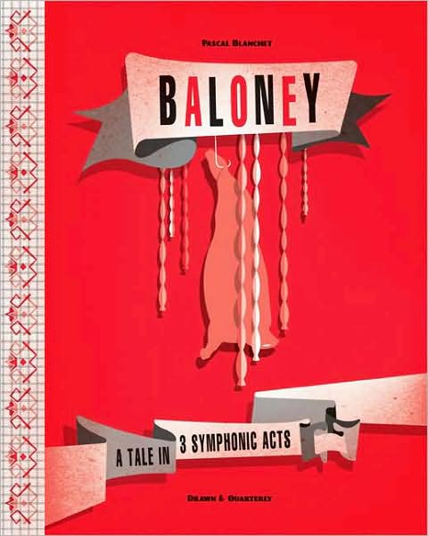Baloney A Tale in 3 Symphonic Acts