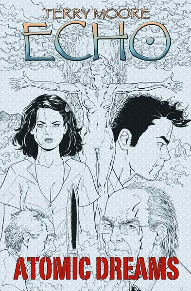 Terry Moore's Echo Bk 02 Atomic Dreams