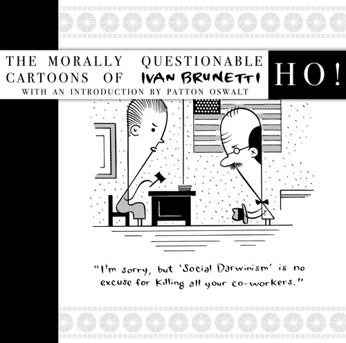 Ho! The Morally Questionable Cartoons of Ivan Brunetti HC
