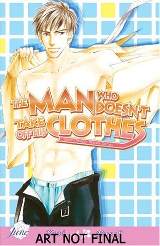 Man Who Doesn't Take of His Clothes Bk 02