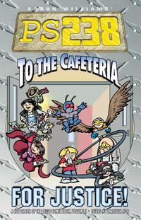 Ps238 Bk 02 To the Cafeteria. For Justice.