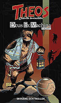 Theos ockulta kuriositeter 04 Deus Ex Machina 1 Fadern
