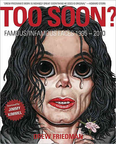 Too Soon? Famous/Infamous Faces 1995-2010