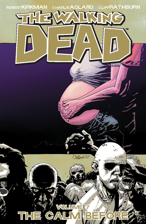 Walking Dead Bk 07 The Calm Before