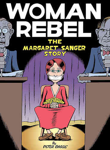 Woman Rebel The Margaret Sanger Story HC - Klicka på bilden för att stänga