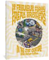 Fabulous Furry Freak Brothers Library 5: In the 21st Century and Other Follies