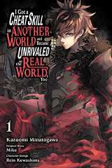 I Got Cheat Skill Became Unrivaled Real World Bk 01
