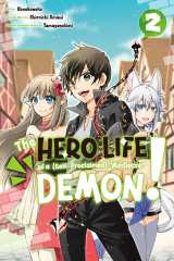 Hero Life of a (Self-Proclaimed) "Mediocre" Demon!, The Bk 02