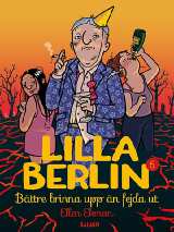 Lilla Berlin Vol 05 BÃ¤ttre brinna upp Ã¤n fejda ut