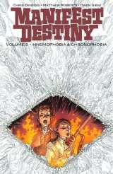 Manifest Destiny Bk 05 Mnemophobia & Chronophobia
