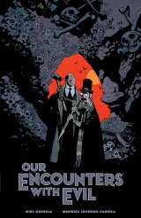 Our Encounters with Evil Adventures of Professor J.T. Meinhardt and His Assistant Mr. Knox HC