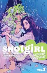 Snotgirl Bk 02 California Screaming