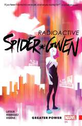 Spider-Gwen Bk 01 Greater Power