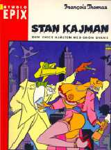 Stan Kajman Den chicke hjälten med grön svans (Studio Epix 12)