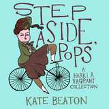 Step Aside Pops A Hark! A Vagrant Collection HC
